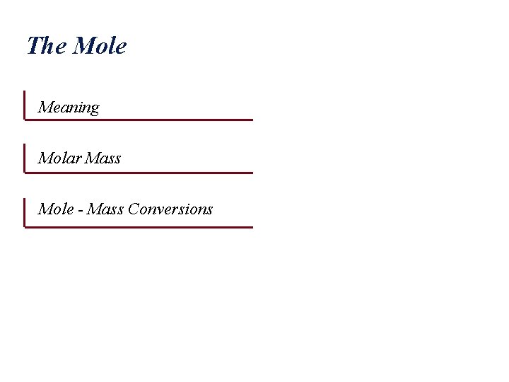 The Mole Meaning Molar Mass Mole - Mass Conversions 