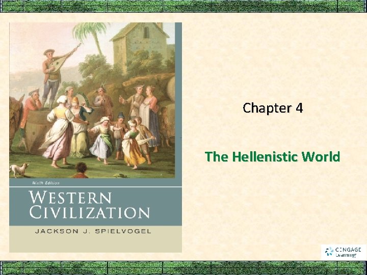 Chapter 4 The Hellenistic World 