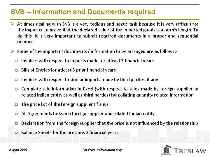 SVB – Information and Documents required Ø At times dealing with SVB is a