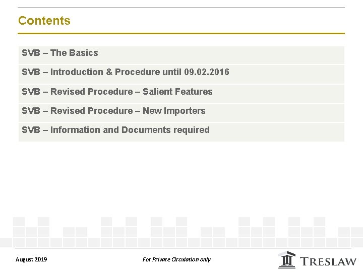 Contents SVB – The Basics SVB – Introduction & Procedure until 09. 02. 2016
