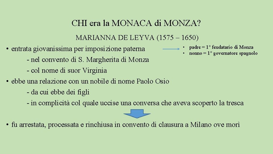 CHI era la MONACA di MONZA? MARIANNA DE LEYVA (1575 – 1650) • padre