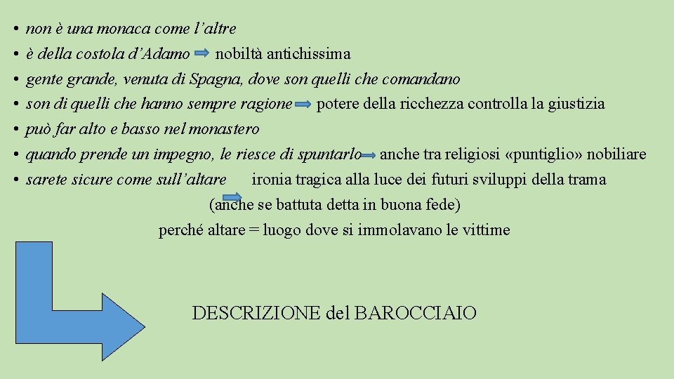  • • non è una monaca come l’altre è della costola d’Adamo nobiltà