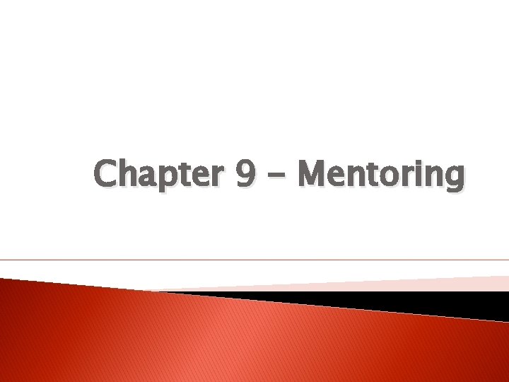 Chapter 9 - Mentoring 