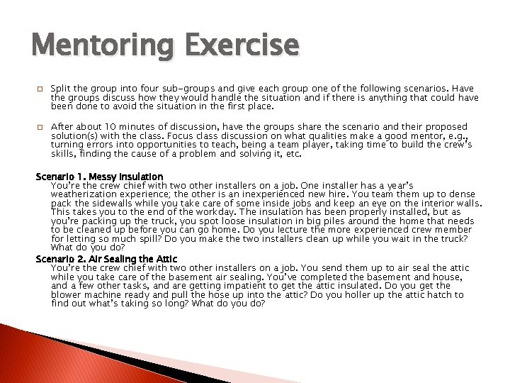 Mentoring Exercise � � Split the group into four sub-groups and give each group