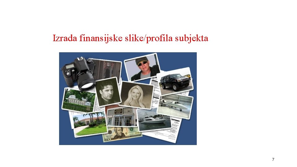 Izrada finansijske slike/profila subjekta 7 Izrada finansijske slike/profila subjekta 7