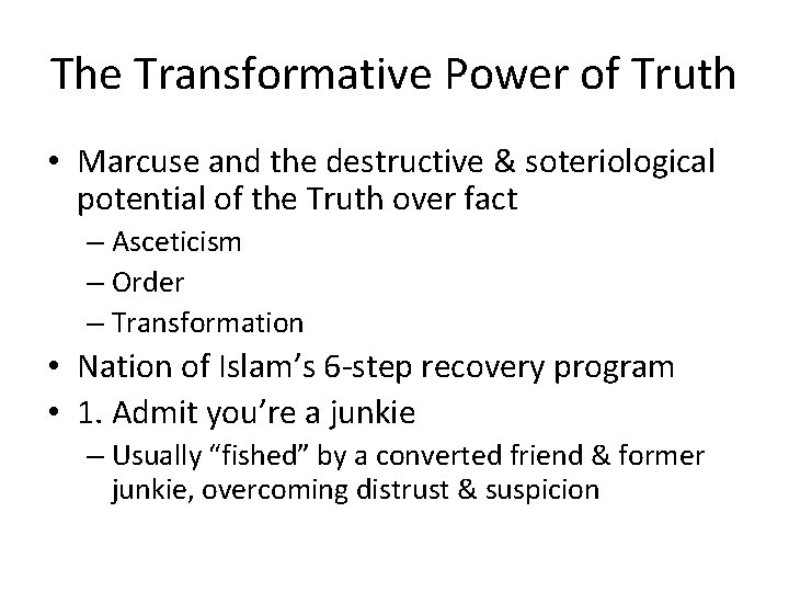 The Transformative Power of Truth • Marcuse and the destructive & soteriological potential of