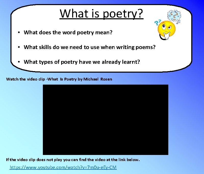 What is poetry? • What does the word poetry mean? • What skills do