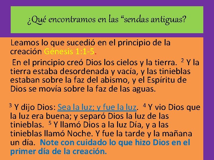 ¿Qué encontramos en las “sendas antiguas? Leamos lo que sucedió en el principio de