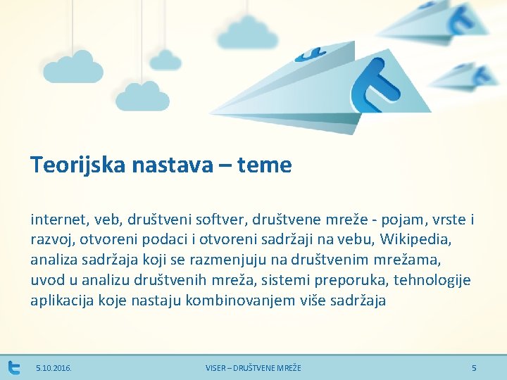 Teorijska nastava – teme internet, veb, društveni softver, društvene mreže - pojam, vrste i