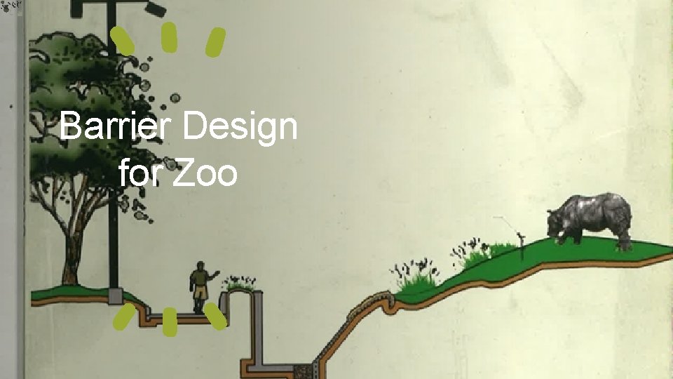 Barrier Design for Zoo 