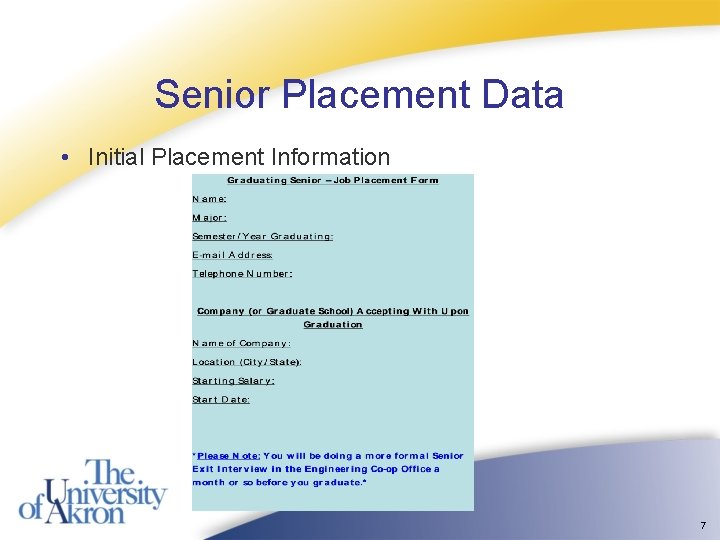 Senior Placement Data • Initial Placement Information 7 