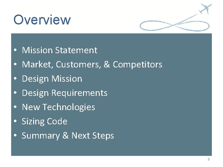 Overview • • Mission Statement Market, Customers, & Competitors Design Mission Design Requirements New Overview • • Mission Statement Market, Customers, & Competitors Design Mission Design Requirements New