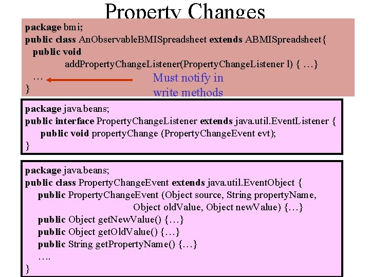 Property Changes package bmi; public class An. Observable. BMISpreadsheet extends ABMISpreadsheet{ public void add.