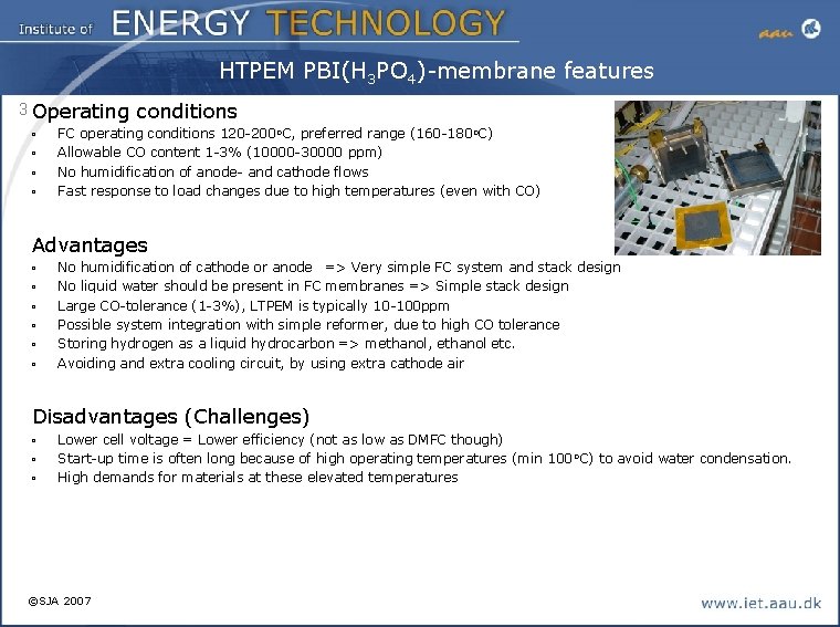 HTPEM PBI(H 3 PO 4)-membrane features 3 Operating ▫ ▫ conditions FC operating conditions