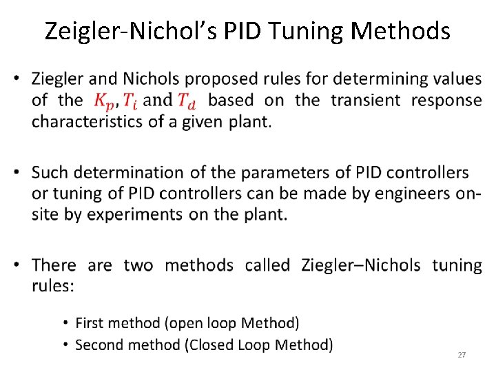Zeigler-Nichol’s PID Tuning Methods • 27 