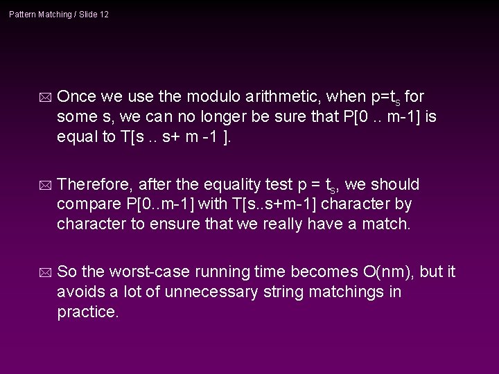 Pattern Matching / Slide 12 * Once we use the modulo arithmetic, when p=ts