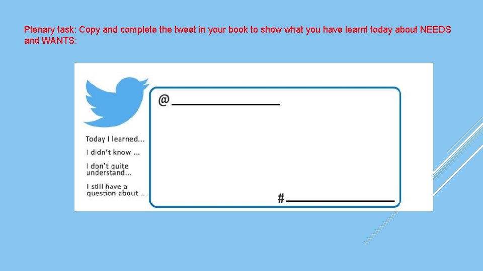 Plenary task: Copy and complete the tweet in your book to show what you