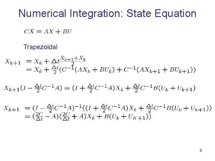 Numerical Integration: State Equation Trapezoidal 6 