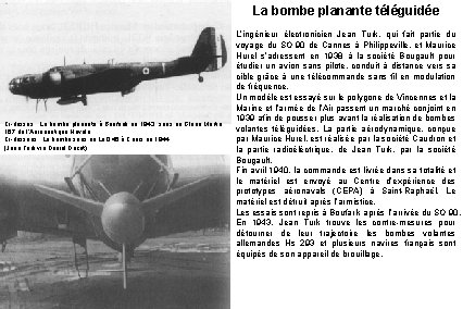 La bombe planante téléguidée Ci-dessus : La bombe planante à Boufarik en 1943, sous