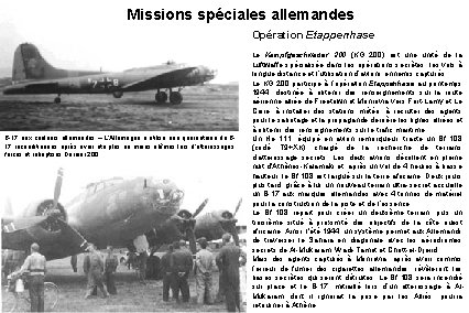 Missions spéciales allemandes Opération Etappenhase B-17 aux couleurs allemandes – L’Allemagne a utilisé une