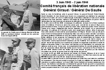 3 Juin 1943 – 2 juin 1944 Comité français de libération nationale Général Giraud