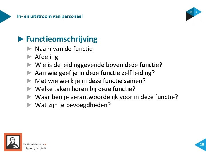 In- en uitstroom van personeel ► Functieomschrijving ► ► ► ► Naam van de