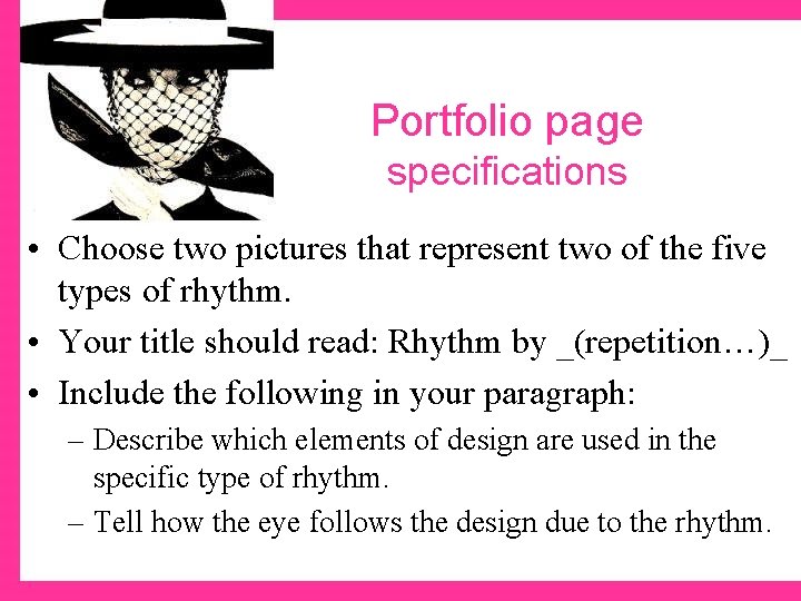 Portfolio page specifications • Choose two pictures that represent two of the five types