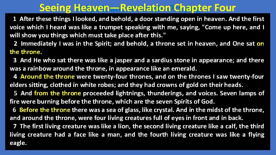 Seeing Heaven—Revelation Chapter Four In Spirit and in Truth--Praying 1 After these things I Seeing Heaven—Revelation Chapter Four In Spirit and in Truth--Praying 1 After these things I