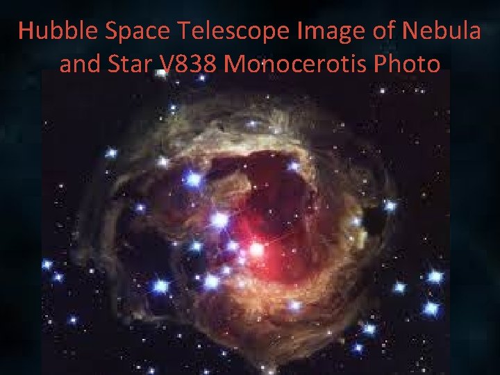 Hubble Space Telescope Image of Nebula and Star V 838 Monocerotis Photo 