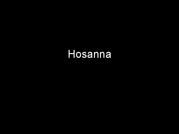 Hosanna 