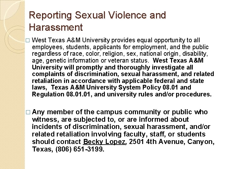 Reporting Sexual Violence and Harassment � West Texas A&M University provides equal opportunity to