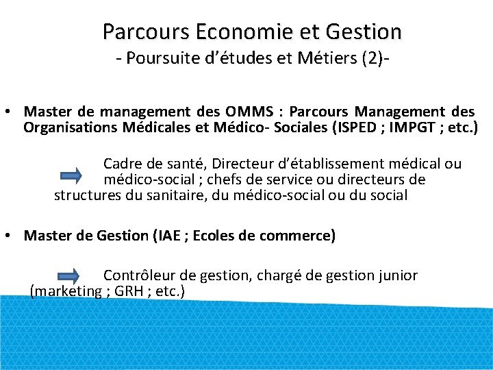 Parcours Economie et Gestion - Poursuite d’études et Métiers (2)- • Master de management