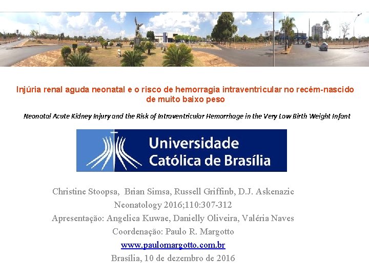 Injúria renal aguda neonatal e o risco de hemorragia intraventricular no recém-nascido de muito