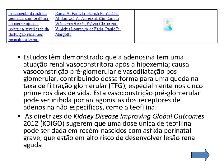 Tratamento da asfixia perinatal com teofilina ao nascer ajuda a reduzir a severidade da