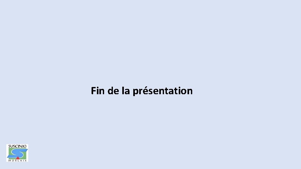 Fin de la présentation 