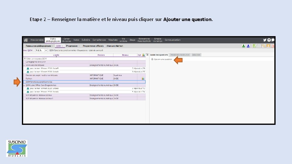 Etape 2 – Renseigner la matière et le niveau puis cliquer sur Ajouter une