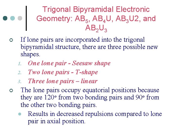 Trigonal Bipyramidal Electronic Geometry: AB 5, AB 4 U, AB 3 U 2, and