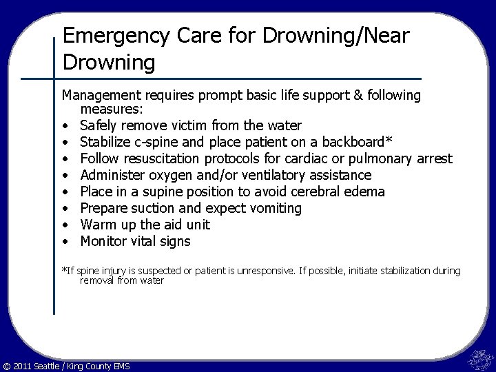 Emergency Care for Drowning/Near Drowning Management requires prompt basic life support & following measures:
