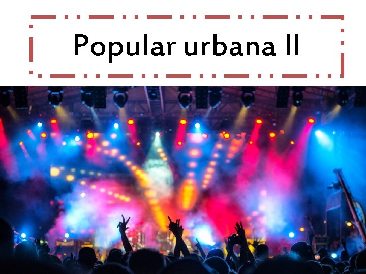 Popular urbana II 