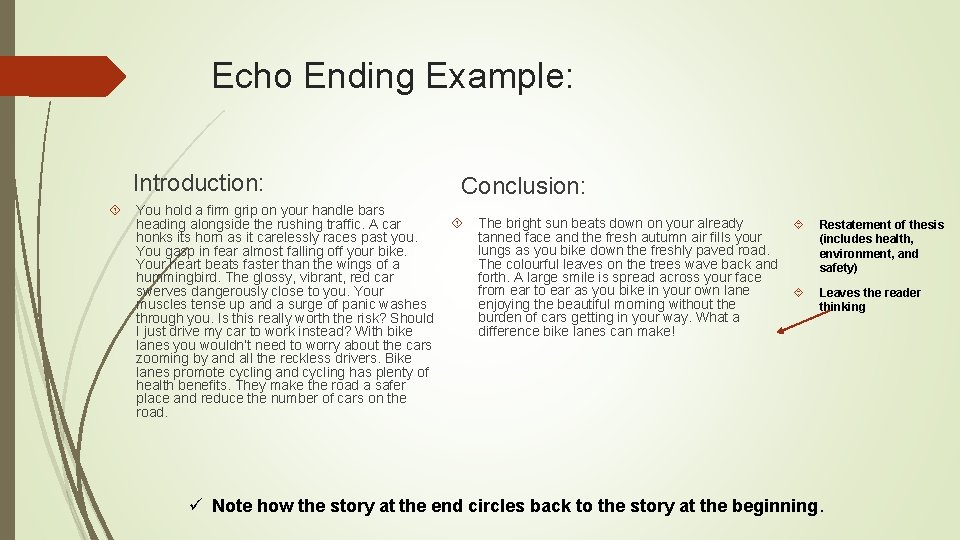 Echo Ending Example: Introduction: You hold a firm grip on your handle bars heading