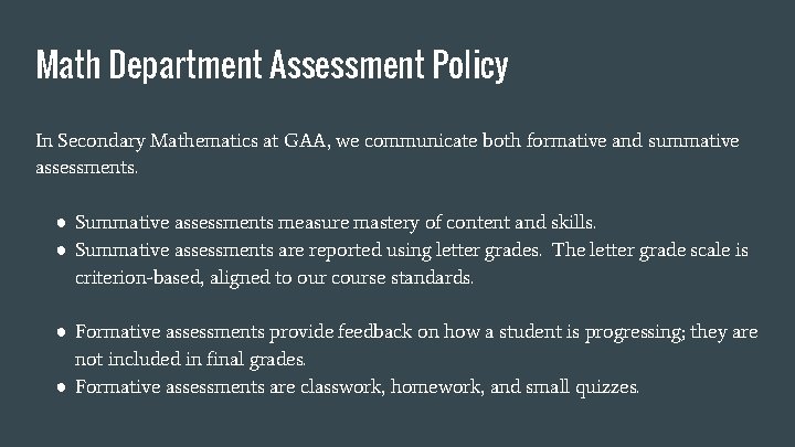 Math Department Assessment Policy In Secondary Mathematics at GAA, we communicate both formative and