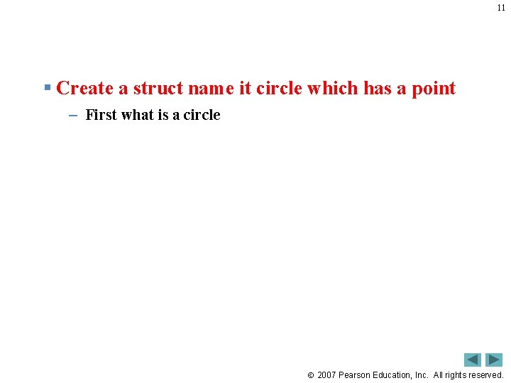 11 § Create a struct name it circle which has a point – First