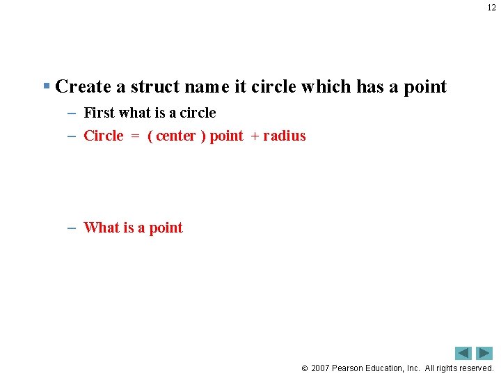 12 § Create a struct name it circle which has a point – First