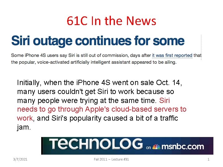 61 C In the News Initially, when the i. Phone 4 S went on 61 C In the News Initially, when the i. Phone 4 S went on