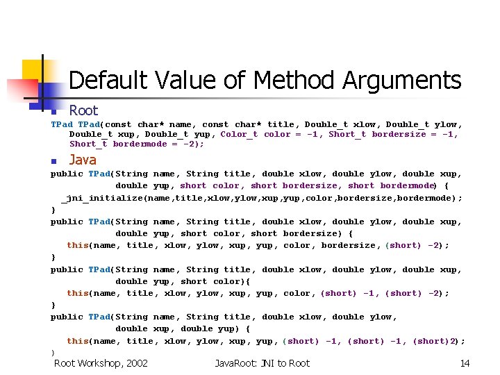 Default Value of Method Arguments Root n TPad(const char* name, const char* title, Double_t