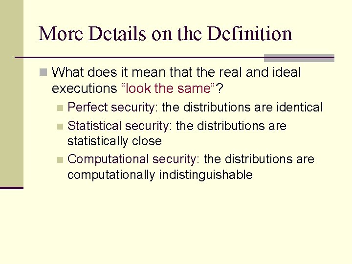 More Details on the Definition n What does it mean that the real and More Details on the Definition n What does it mean that the real and