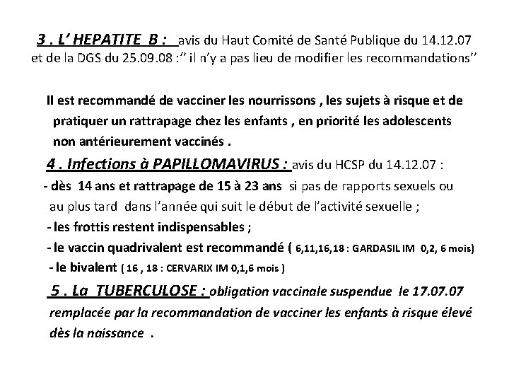 3. L’ HEPATITE B : avis du Haut Comité de Santé Publique du 14.