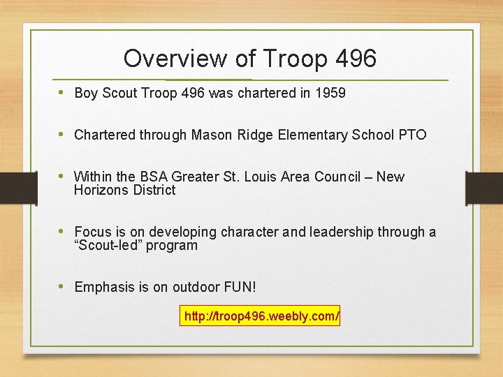 Overview of Troop 496 • Boy Scout Troop 496 was chartered in 1959 •