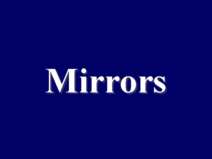 Mirrors 