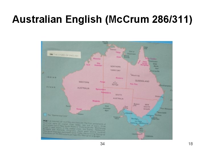 Australian English (Mc. Crum 286/311) 34 18 